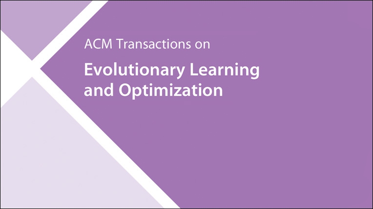 ACM Transactions on Evolutionary Learning and Optimization
