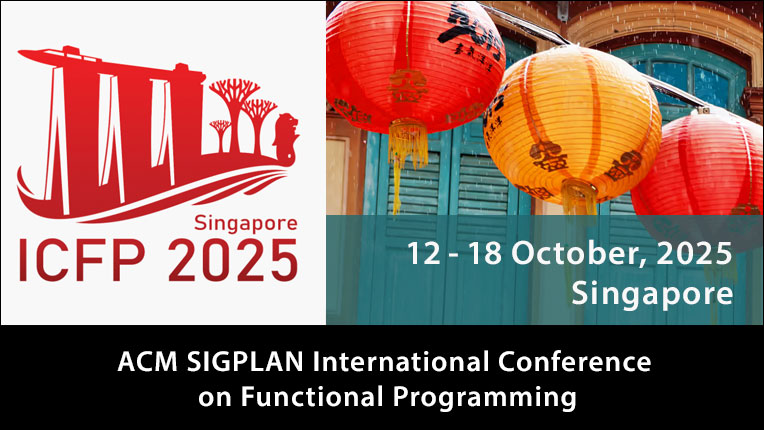ACM SIGPLAN International Conference on Functional Programming (ICFP)