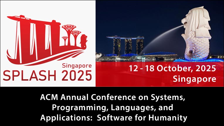 ACM SIGPLAN International Conference on Systems, Programming, Languages and Applications: Software for Humanity (SPLASH)